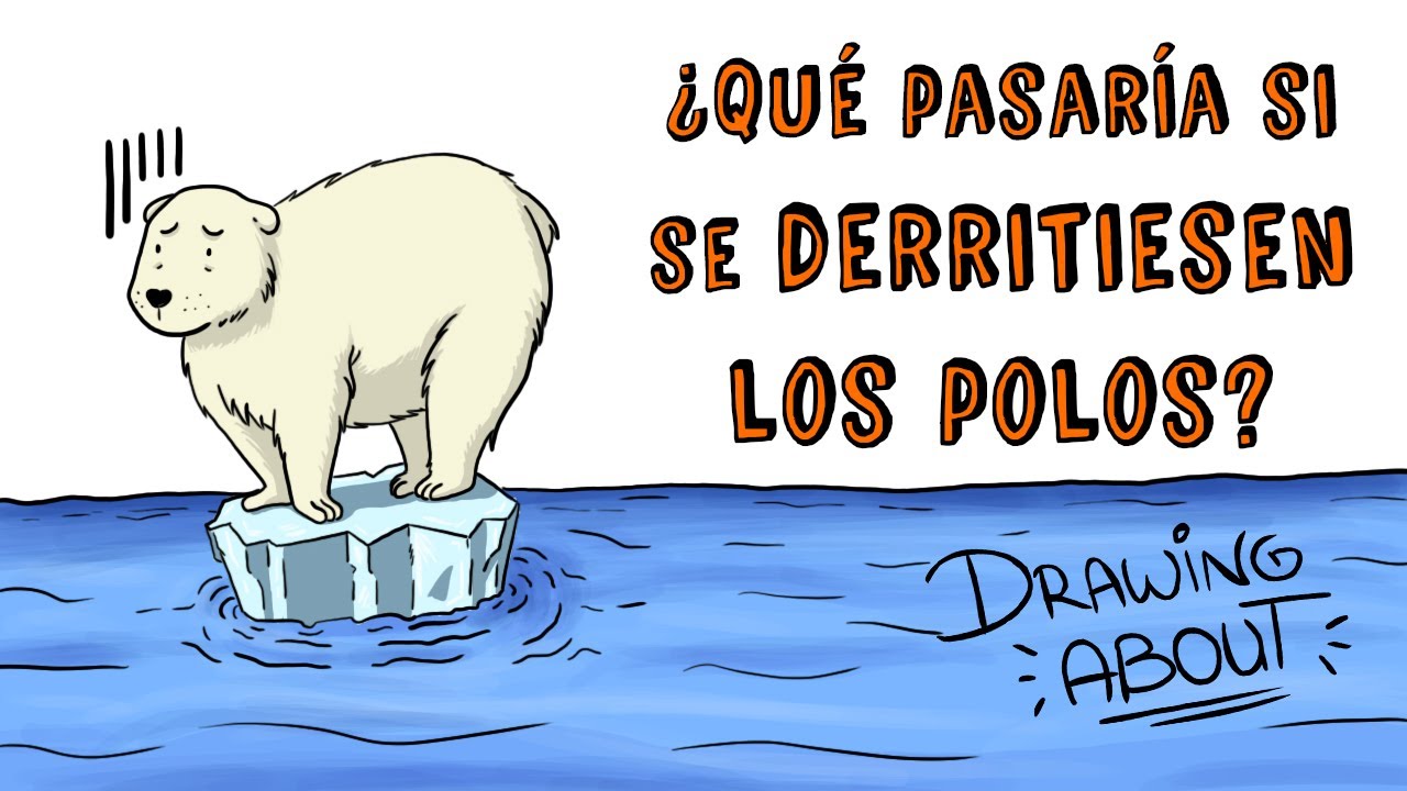 ¿QUÉ PASARÍA SI SE DERRITIESEN LOS POLOS? | Draw My Life