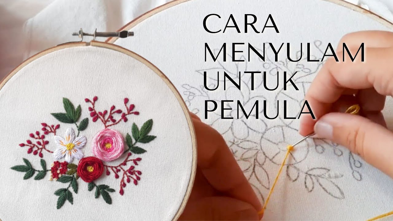 Cara Menyulam untuk Pemula + Pola dan Embroidery Kit