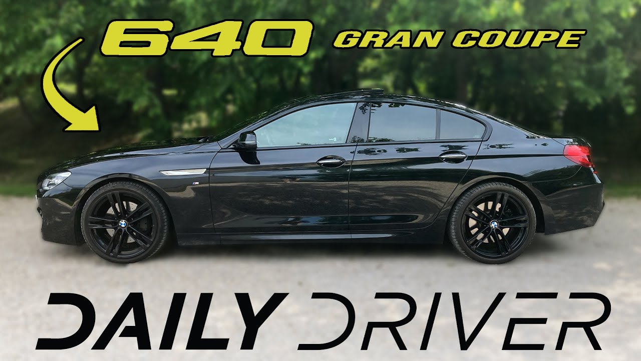 4K | BMW 6 GRAN COUPE is it a good DAILY DRIVER?