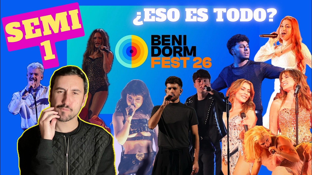Análisis de la SEMIFINAL 1 del BENIDORM FEST 2026