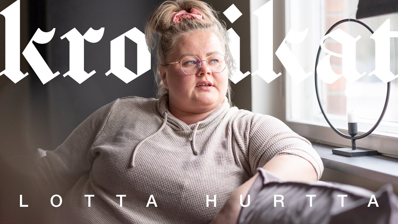 Lotta Hurtta | kronikat FEATURE