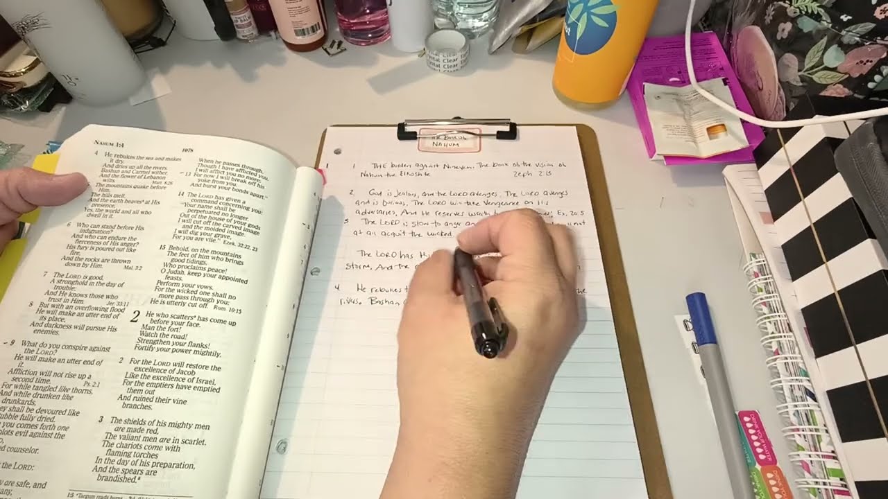 Writing Out The Bible By Hand | Nahum 1:1-8