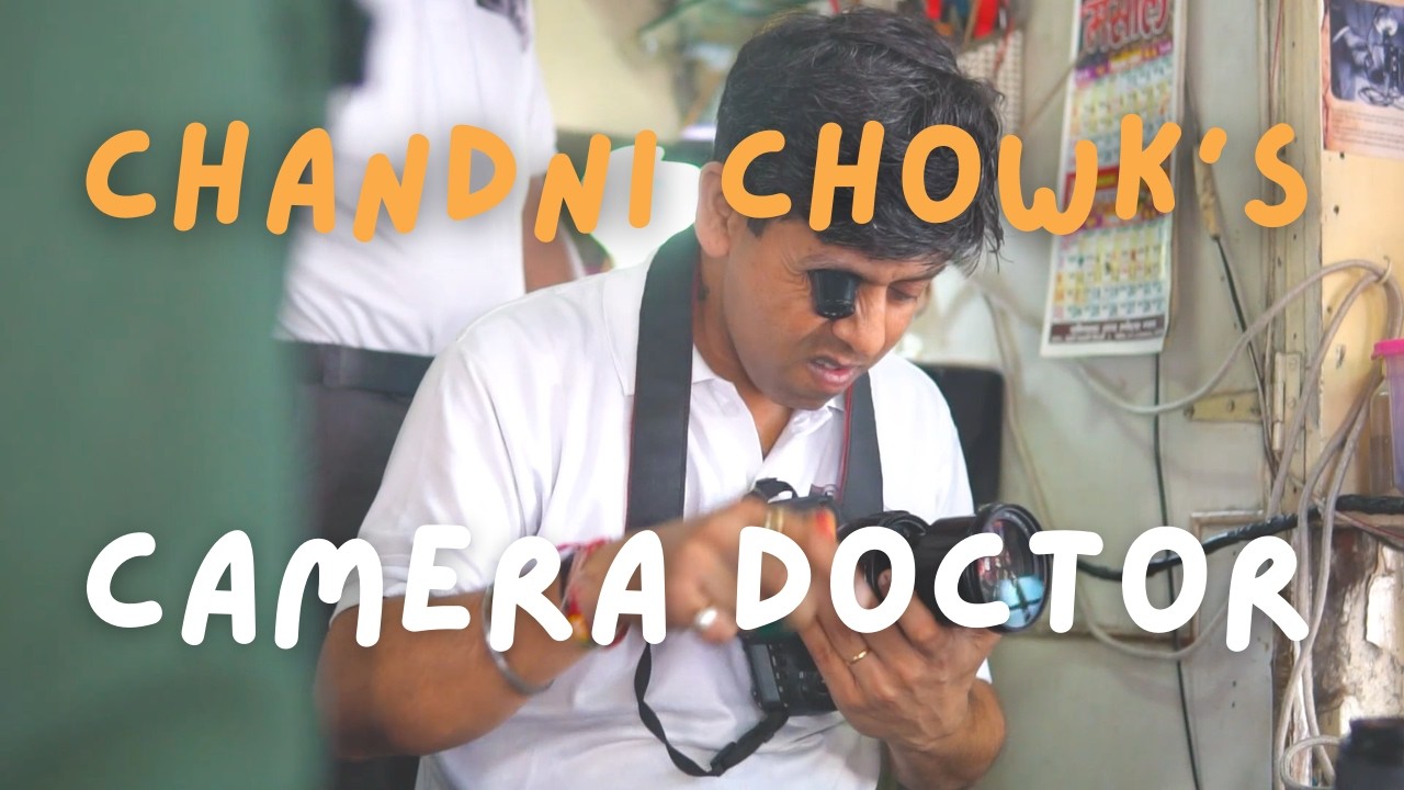 Chandni Chowk's Undisputed Best Camera & Lens Repair Shop | Kapil Inderjeet Vohra w/ Humans of Delhi