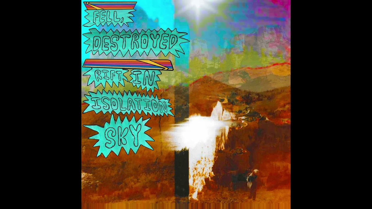 Fell, Destroyed - 'Rift In Isolation Sky' (Official Audio)