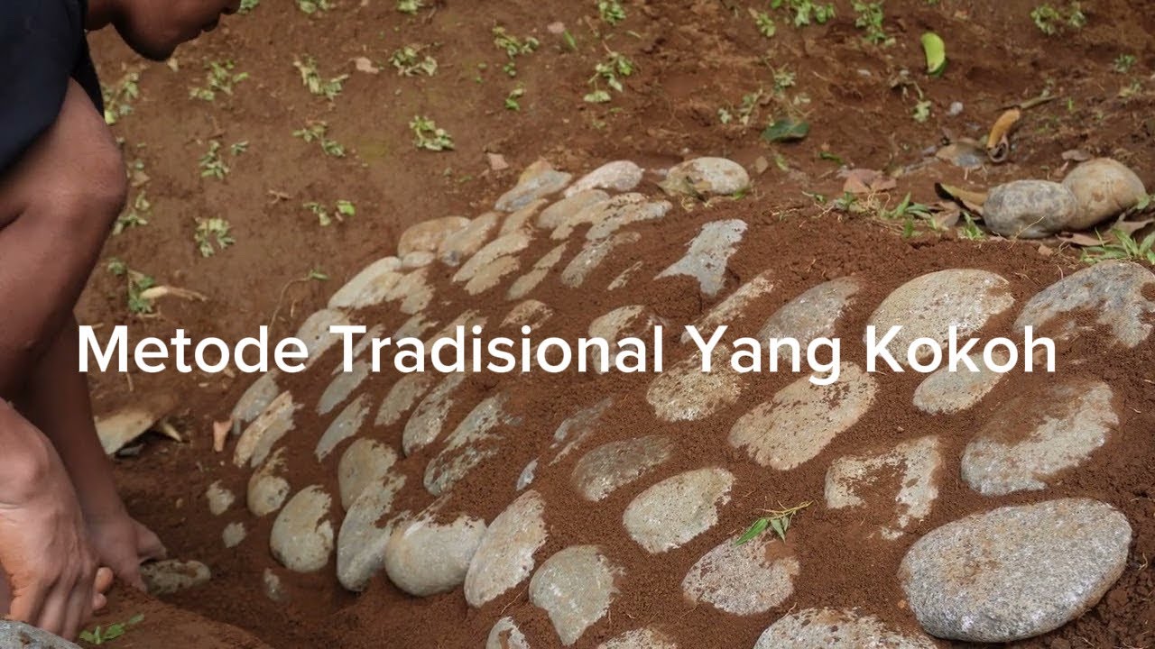 Bangun Pondasi Batu Tanpa Semen! Cara Tradisional Kuncian Tanah yang Masih Kokoh Sampai Sekarang