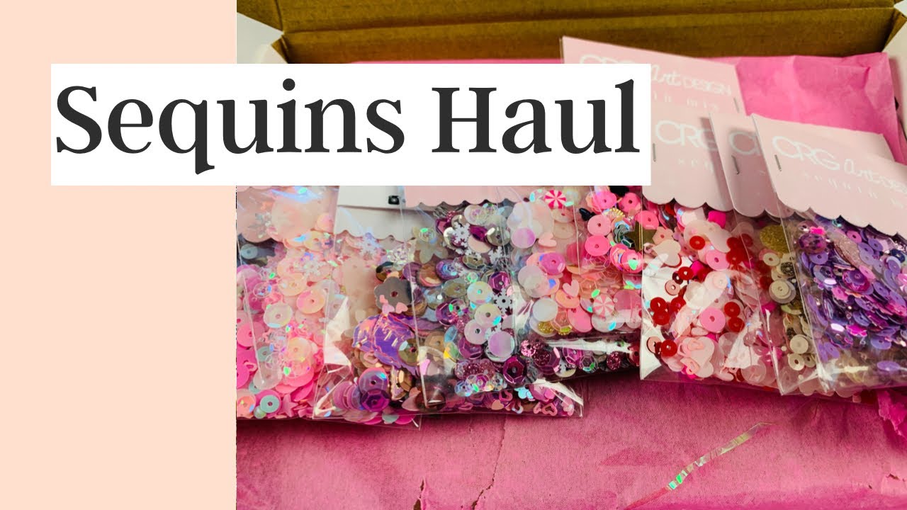 SEQUIN MIX HAUL FROM CHERYL /// I bought so many beautiful sequins to craft with!