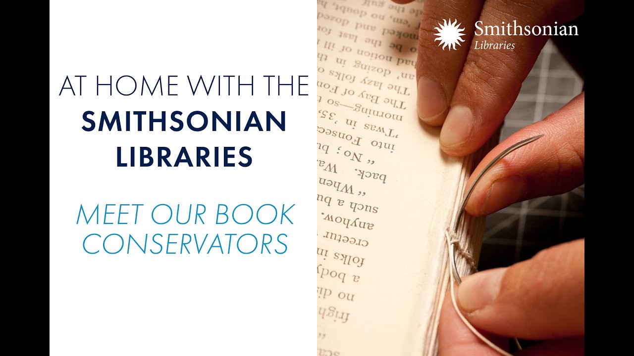 At Home with the Smithsonian Libraries: Meet Our Book Conservators