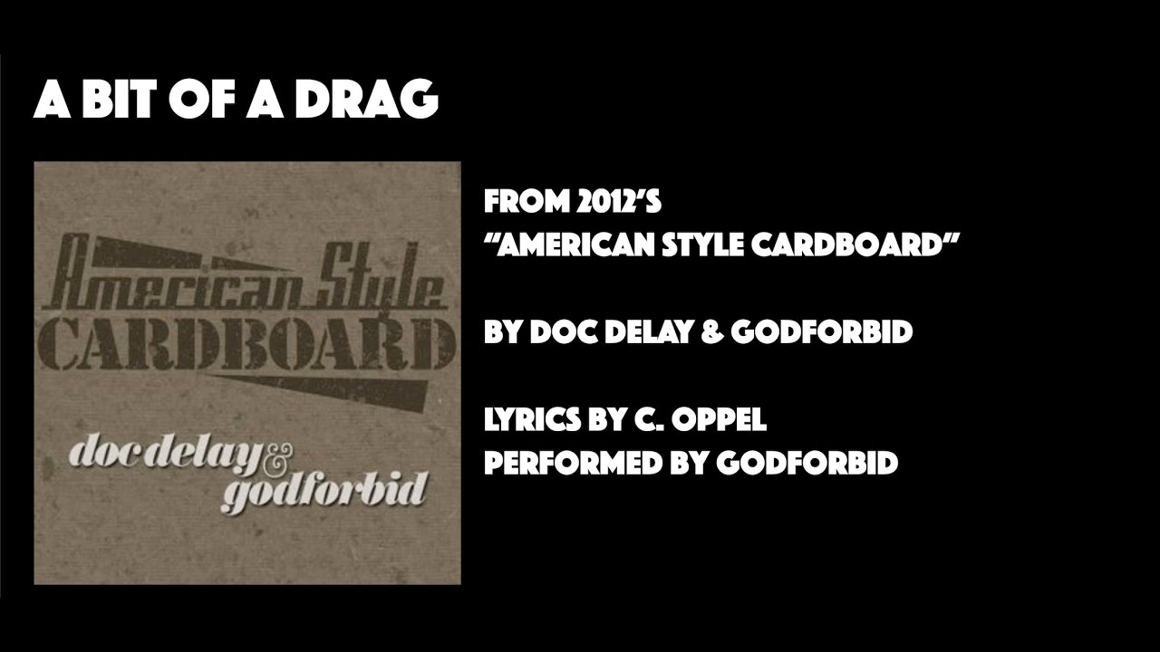 The Best Emcees You Haven't Heard (yet) Rhymes Highlighted - Doc Delay & Godforbid: A Bit of a Drag