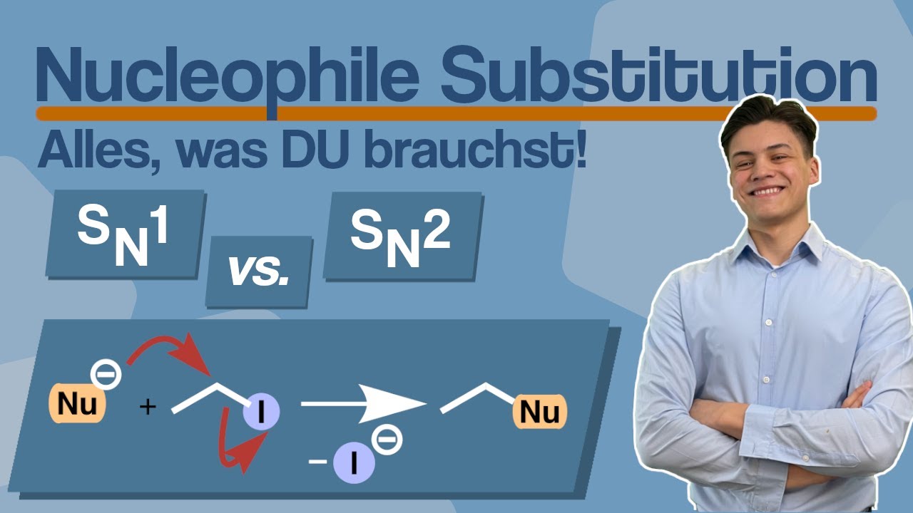 Nucleophile Substitution: SN1, SN2, Mechanismen, Inversion&nbsp;| Chemie Tutorial Deutsch
