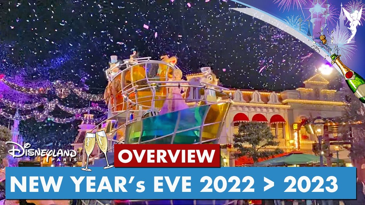 🍾  Overview New Year's Eve Party 2022 - 2023 at Disneyland Paris