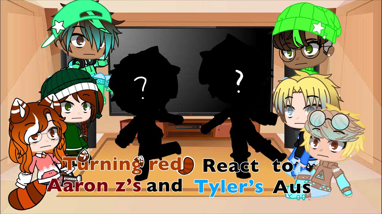 Turning red reacts to Aaron Z's and Tyler's aus