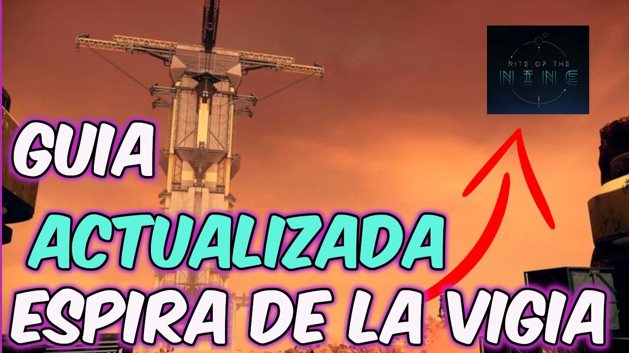 Guía Definitiva  Espira de la Vigilia : Preparate para los Ritos de los Nueve
