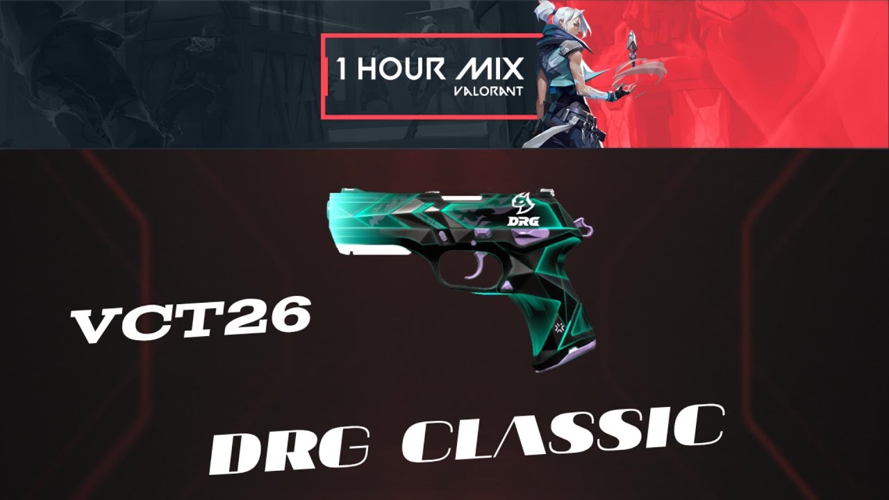 DRG CLASSIC Skin - VCT26  - Valorant