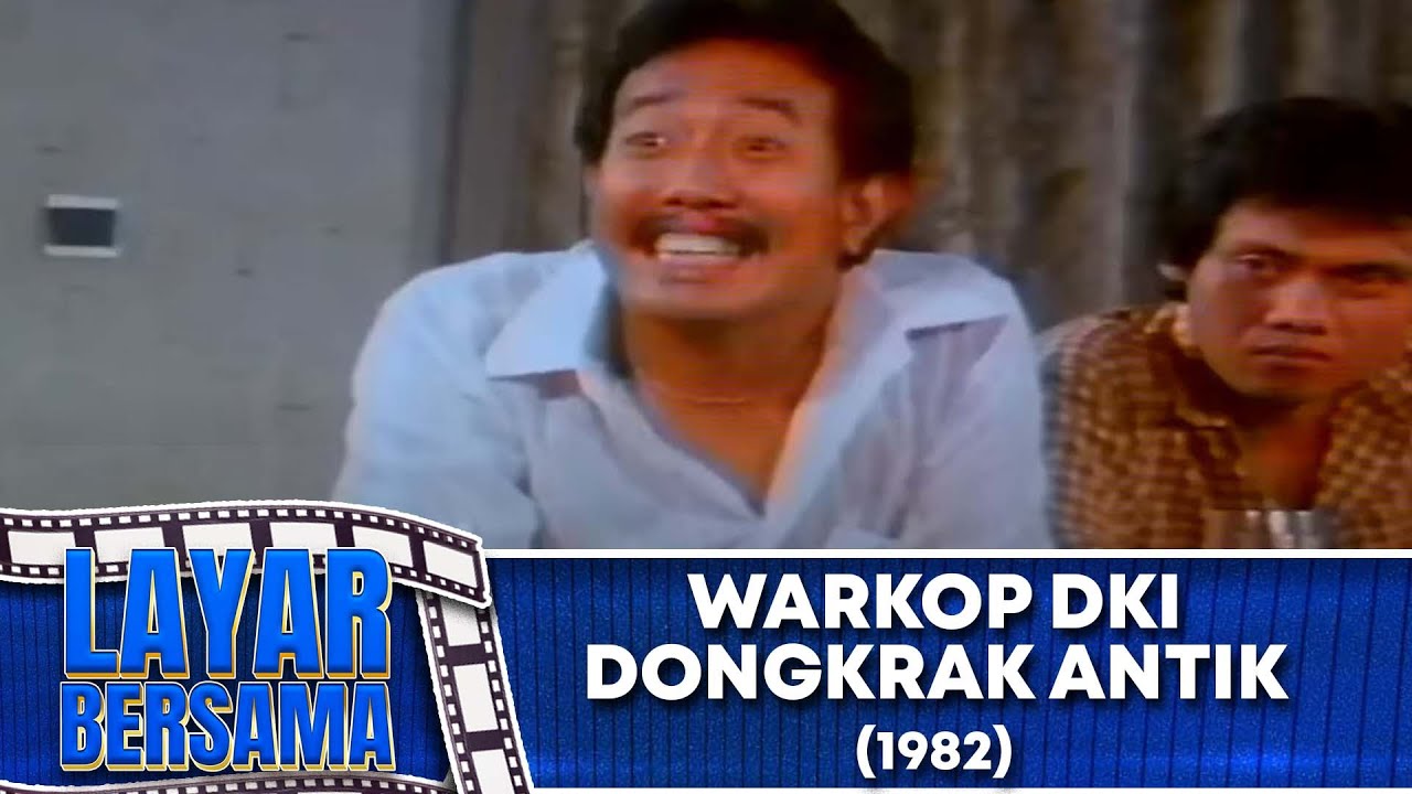 WARKOP DKI   DONGKRAK ANTIK 1982 FULL MOVIE HD