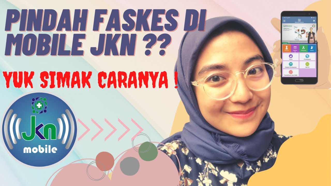 Cara Mudah Pindah FKTP (Fasilitas Kesehatan Tingkat Pertama) hanya via HP di 2022! | BPJS JKN Mobile