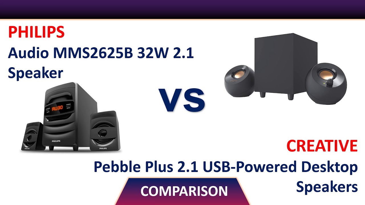 Philips Audio MMS2625B 2.1 Speaker Vs Creative Pebble Plus 2.1 Desktop Speakers Comparison