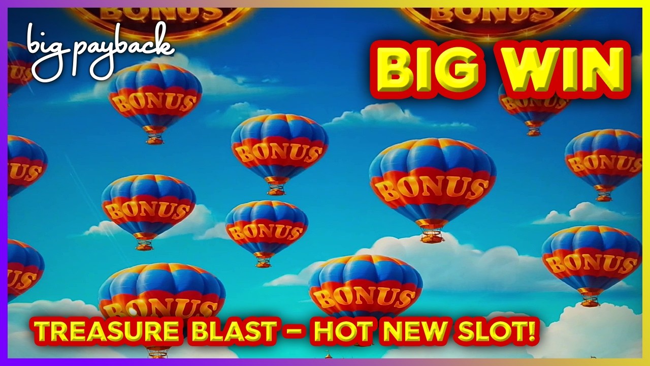 HOT NEW SLOT! Treasure Blast Balloon - LOVE THIS ONE!