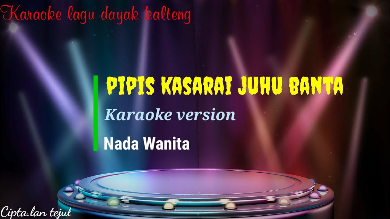 pipis kasarai juhu banta || karaoke || nada wanita || cipta lan tejul.