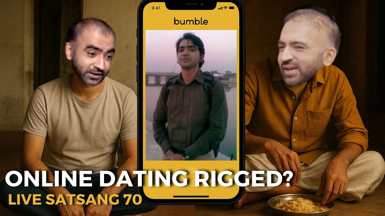 Live Satsang 70 | Online Dating Rigged?| Punit Pania