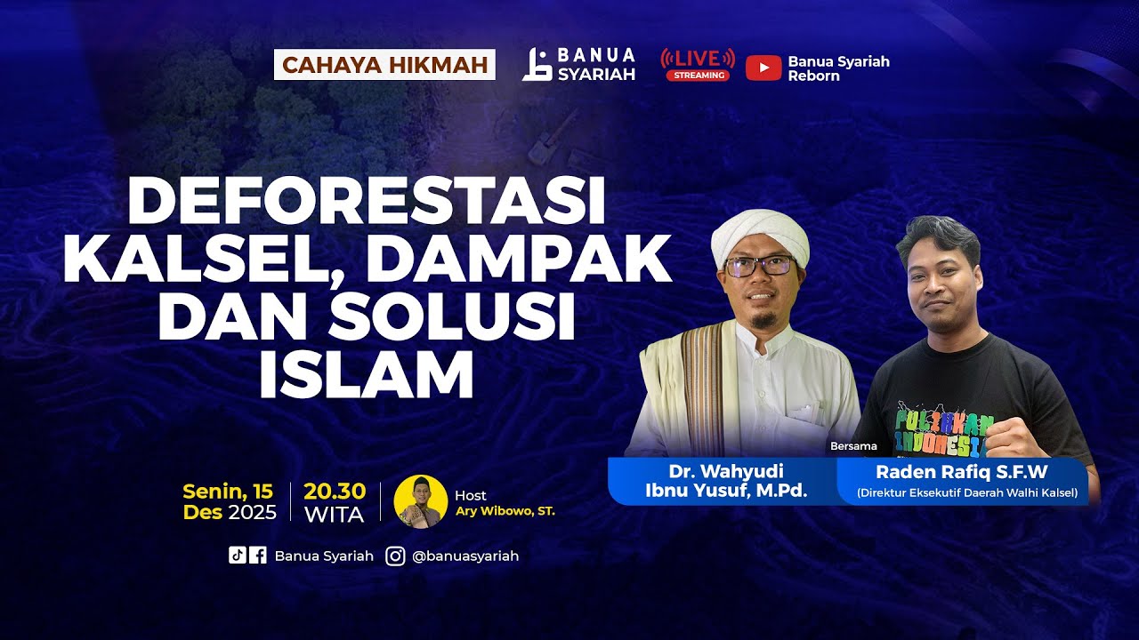 Deforestasi Kalsel; Dampak dan Solusi Islam