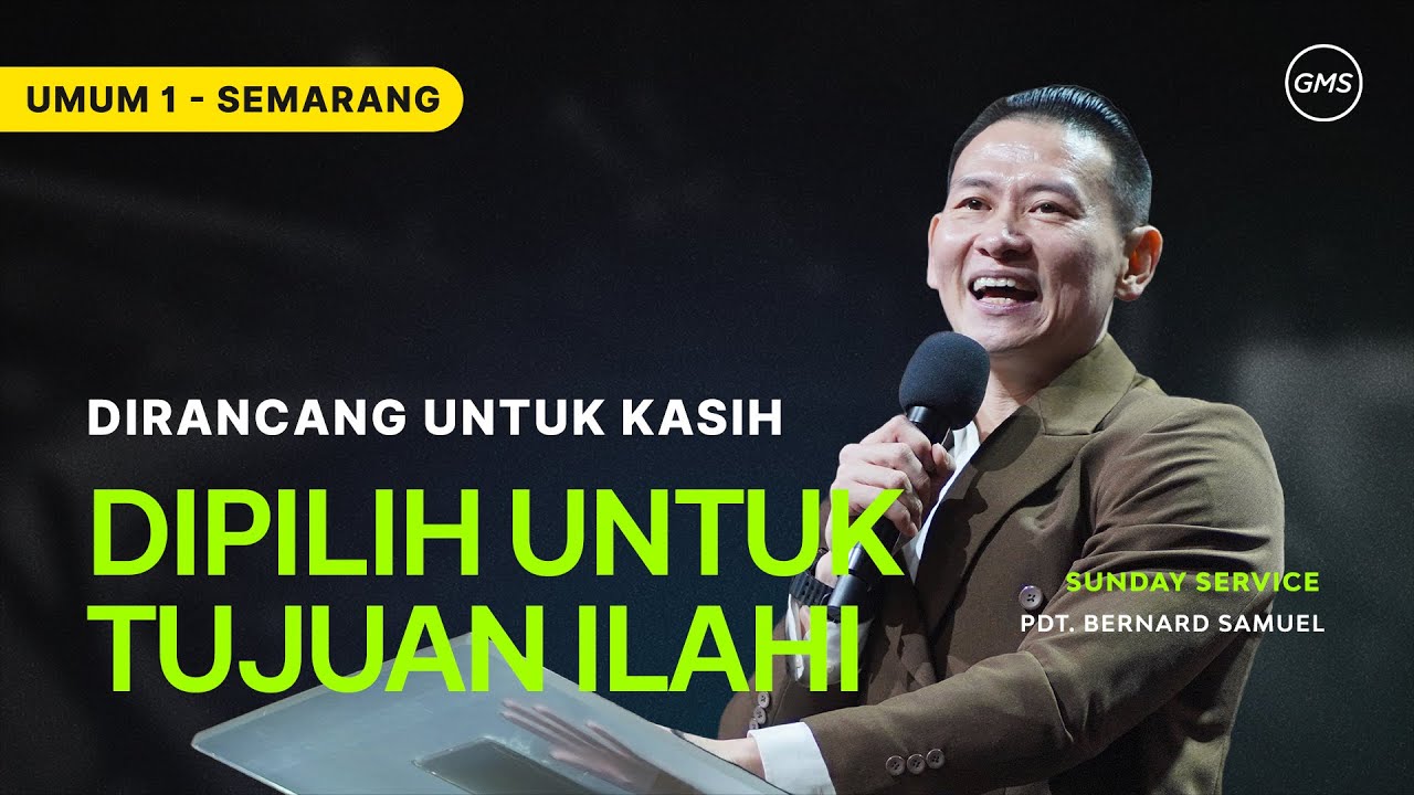 IBADAH UMUM 1 - Dipilih untuk Tujuan Ilahi - 1 Febuari 2026 | Pdt. Bernard Samuel
