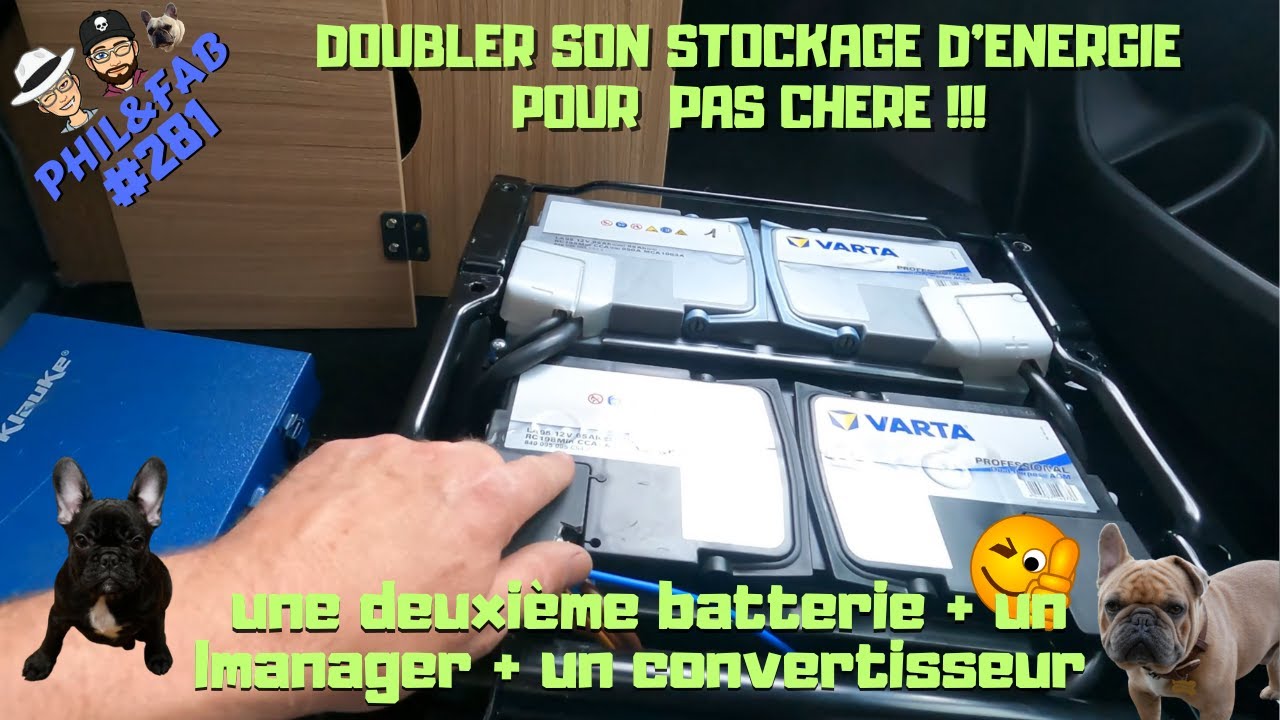 DOUBLER SON STOCKAGE D'ENERGIE POUR PAS CHERE ( 2eme Batterie , Imanager , convertisseur )