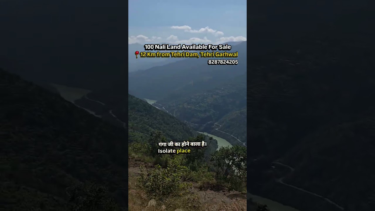 100 nali land available for sale in Tehri | Just 12 km from tehri dam | 8287824205