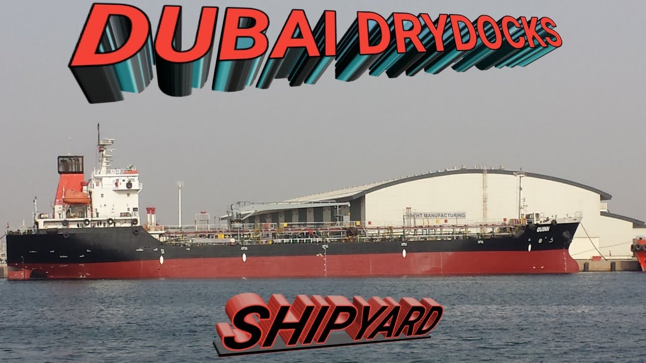 Dubai Dry dock shipyard - Port Rashid in Dubai, United Arab Emirates