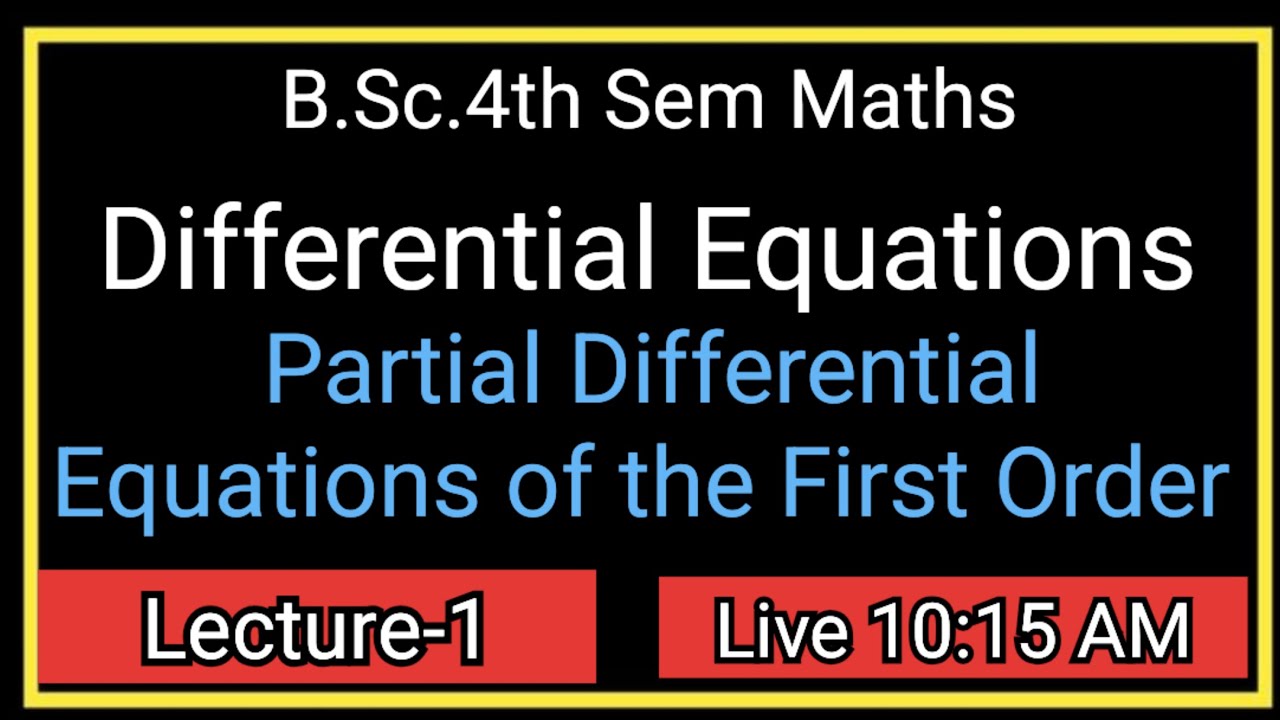L-1 B.Sc. 4th Sem Maths | Partial Differential Equations of the First Order