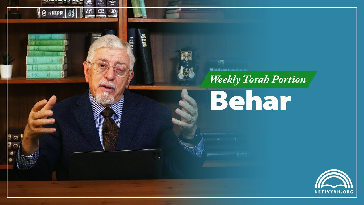 Weekly Torah Portion – Behar – Joseph Shulam