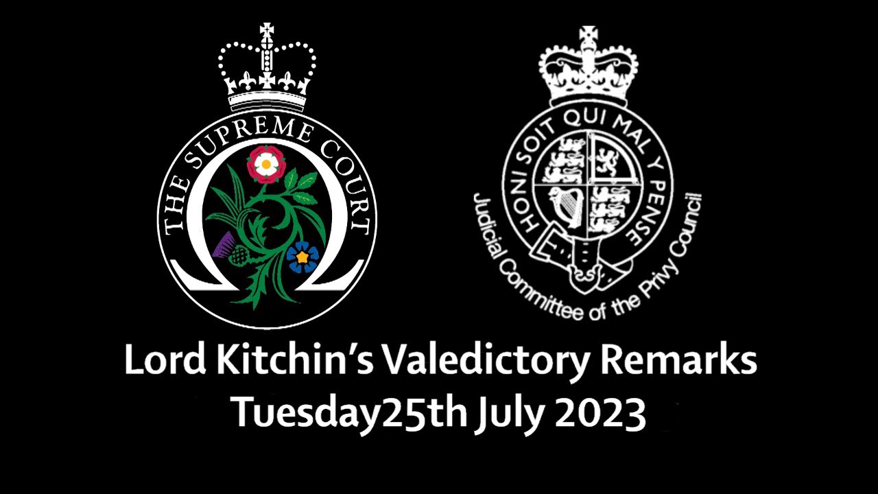 Lord Kitchin’s Valedictory, 25 July 2023: