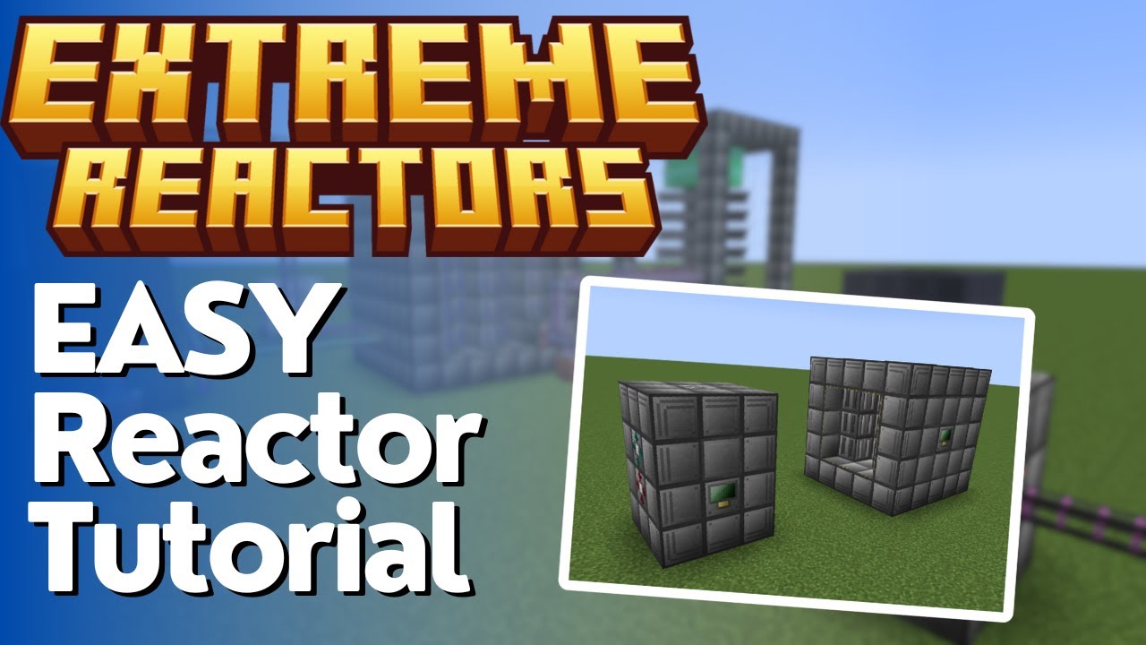 How to Make a Basic Reactor in Extreme Reactors