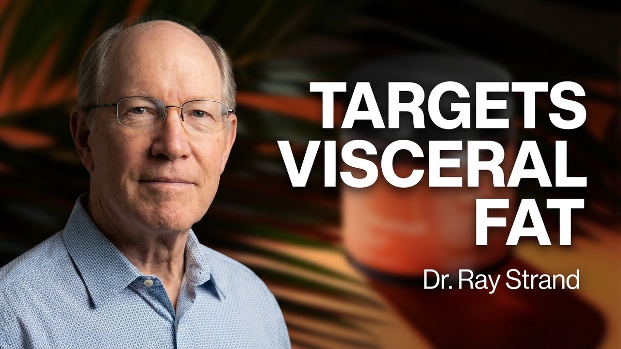 AbVantage  CoLab  Dr. Ray Strand Why This Product Targets Visceral Fat Better Than Diet Alone