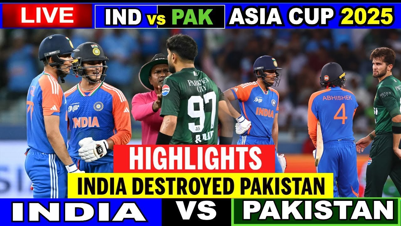 India vs Pakistan Asia Cup Super 4 Highlights 2025, PAK vs IND Super 4 Asia Cup Highlights 2025