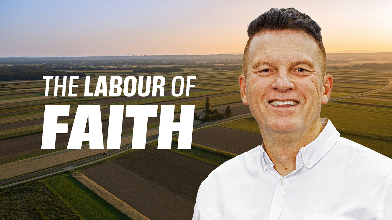 The Labour of Faith || Ps Tim Look