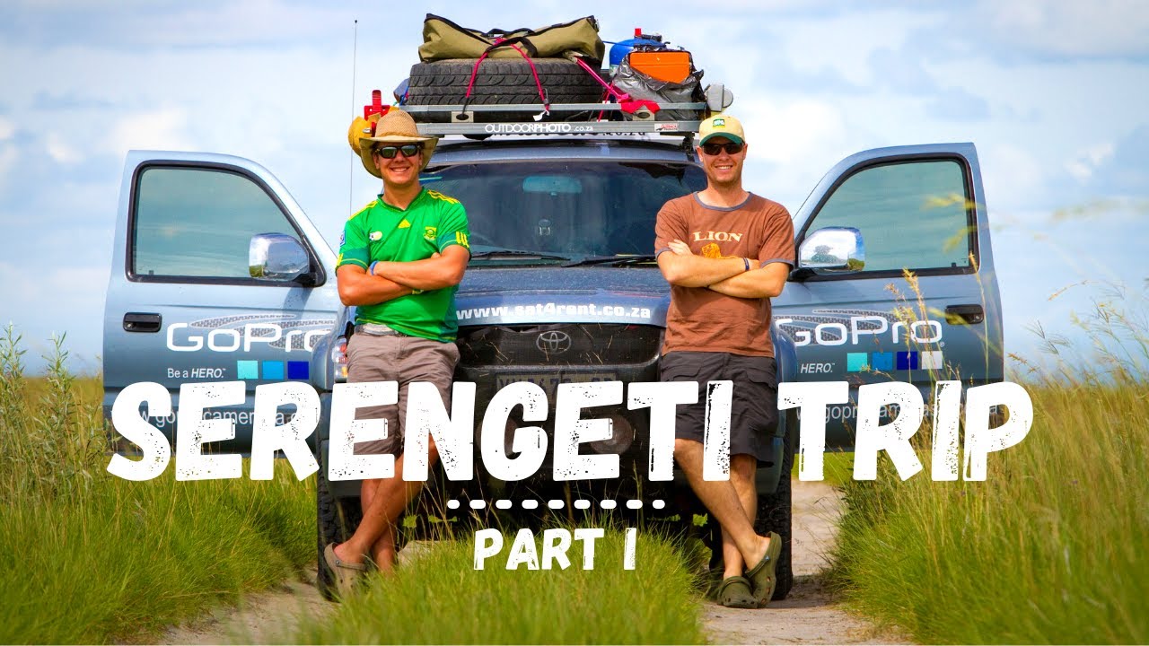 An EPIC 15000km road trip to the SERENGETI National Park - Africa Travel Documentary PART I