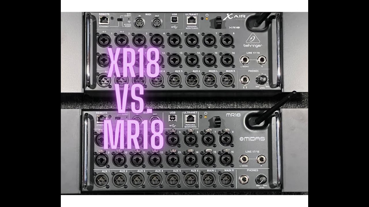 XR18 vs  MR18