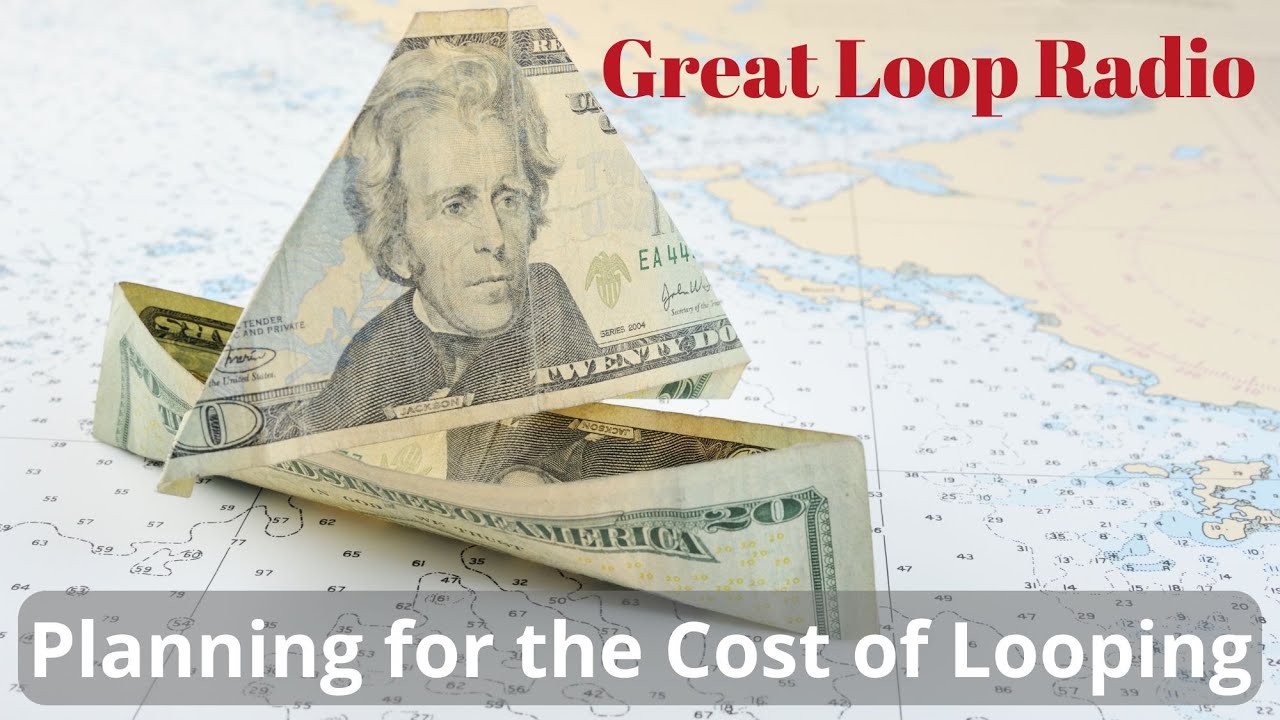 Great Loop Radio: Planning for the Cost of Looping
