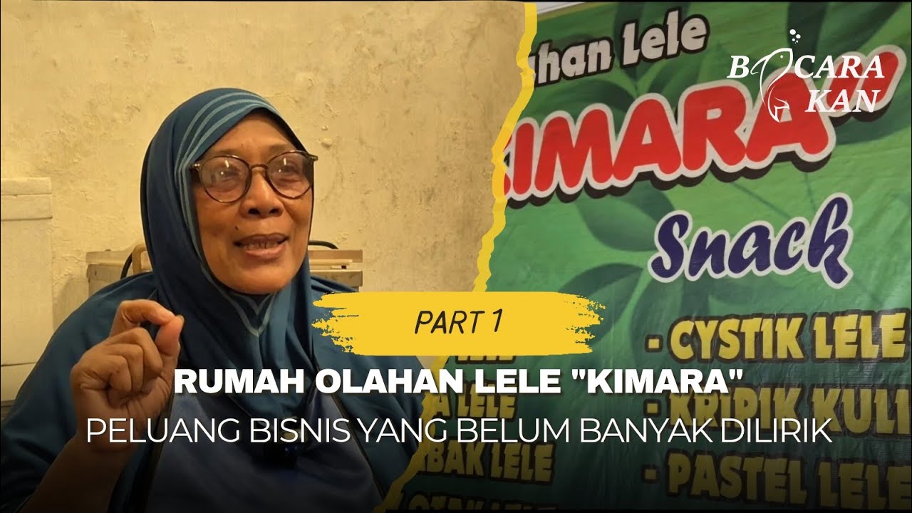 BELAJAR BISNIS OLAHAN LELE DARI KIMARA, MULAI DARI PROSES HINGGA PEMASARAN | PART 1