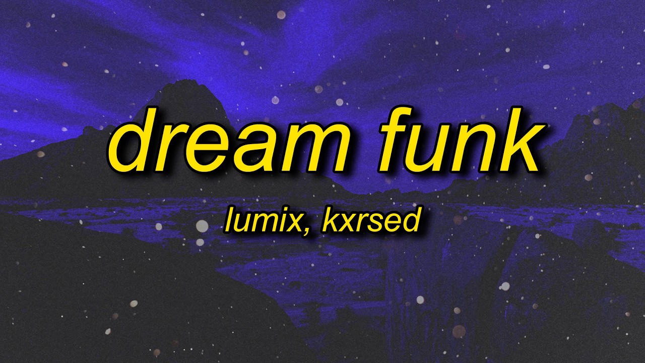 DREAM FUNK (Slowed)
