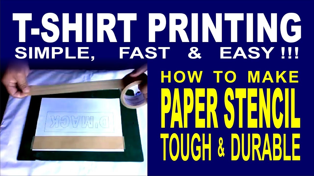 T-Shirt Printing- Simple, Fast & Easy!!! How to Make Paper Stencil Tough and Durable
