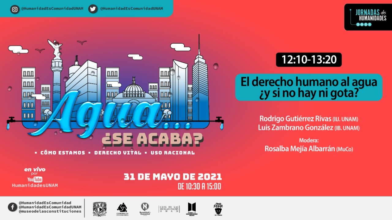 Mesa 2: El derecho humano al agua &iquest;y si no hay ni gota? - Jornada de humanidades Agua&hellip; &iquest;se acaba?