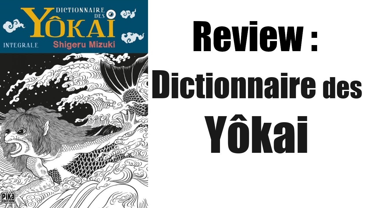 [Review] Dictionnaire des Yokai (de Shigeru Mizuki).