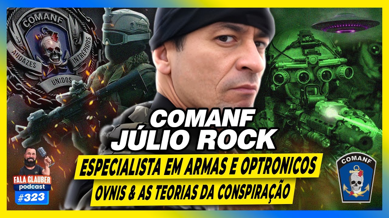 COMANF JÚLIO ROCK - Fala Glauber Podcast #323