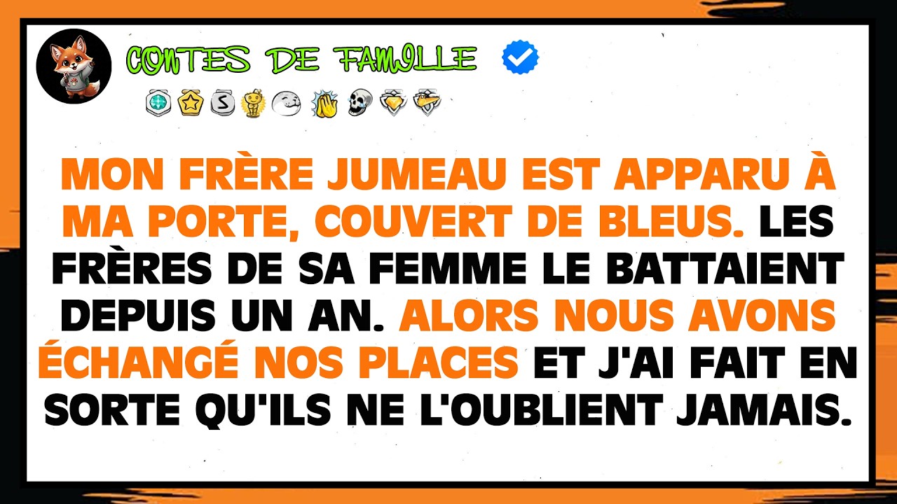Mon Frère Jumeau Est Apparu À Ma Porte, Couvert De Bleus. Les Frères De Sa Femme Le Battaient Depuis