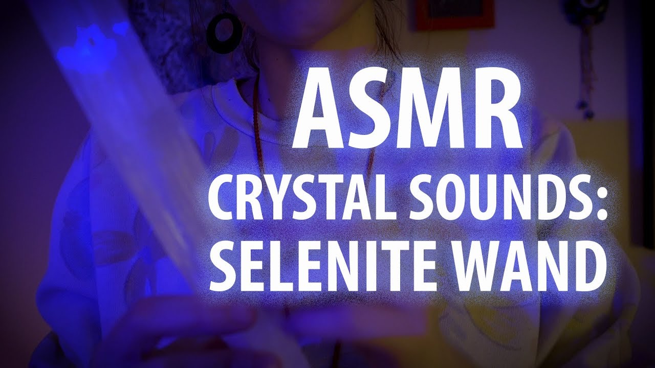 ASMR Crystal Sounds: Selenite Wand for Cleansing and Relaxation