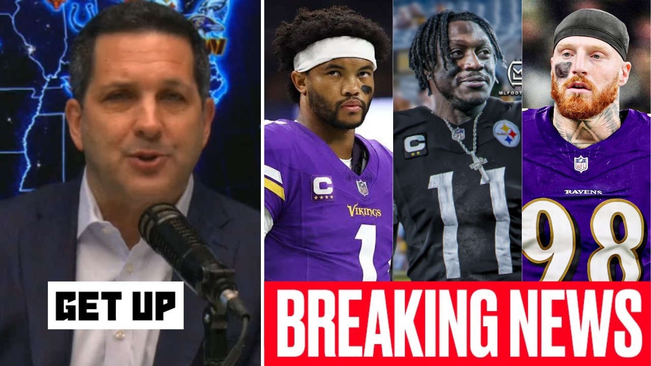 GET UP| Adam Schefter UPDATES MORE on Murray to Vikings; Maxx Crosby joins Ravens; Brown to Steelers