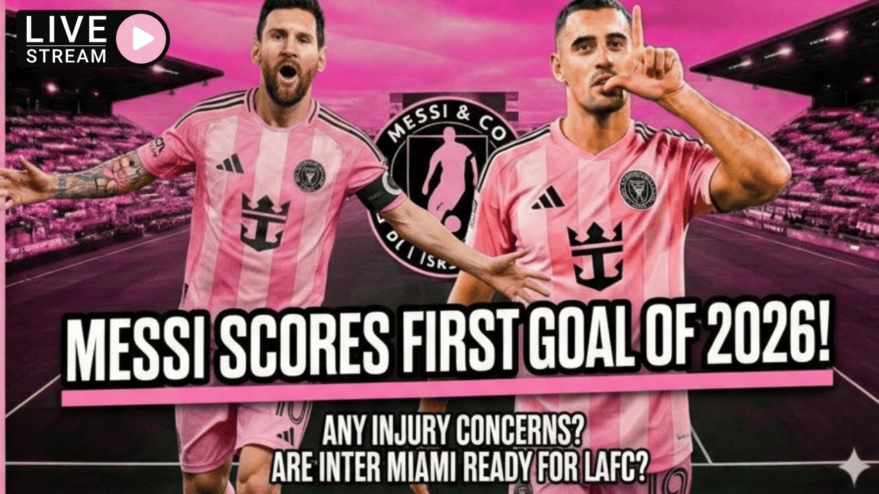 LIVE! Messi Scores First Goal of 2026 🇪🇨 | Berterame Delivers | Inter Miami Ready for LAFC?