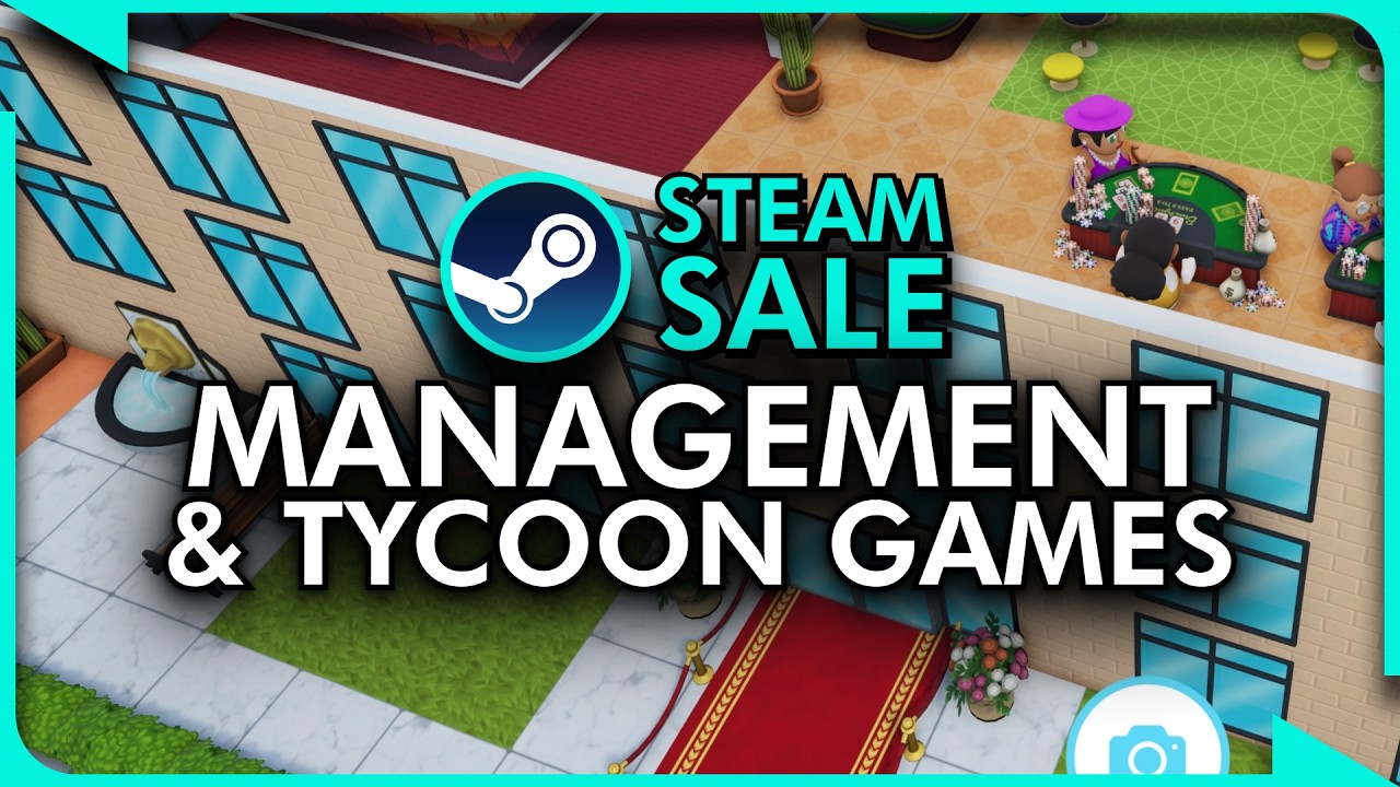 Steam&rsquo;s Summer Management Game Sale is INCREDIBLE!