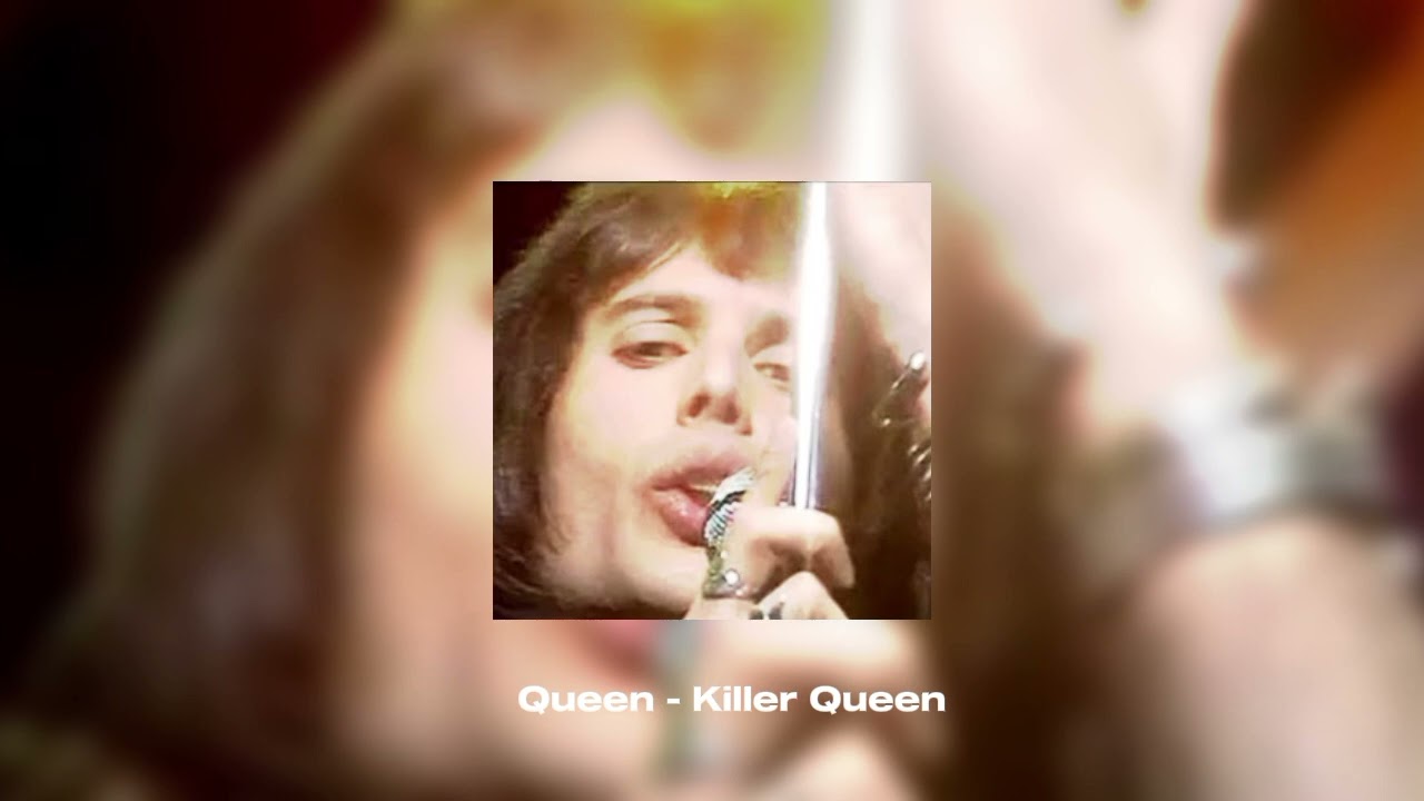 Queen - Killer Queen (Slowed)